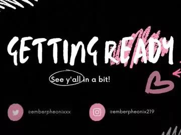 emberpheonixxx on Chaturbate 